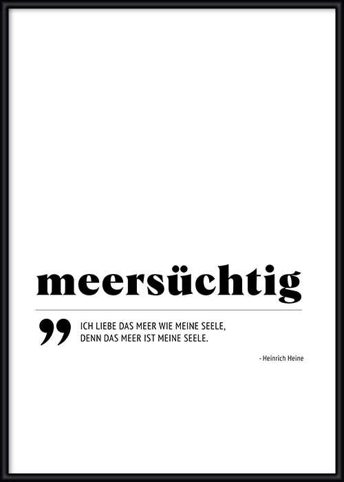 Typografie-Poster, gerahmt, zum Thema Meer mit Zitat von Heinrich Heine