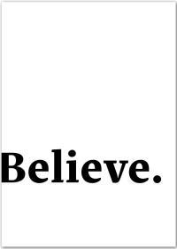 Believe Poster – ein Motivationsposter für den Glauben an sich selbst