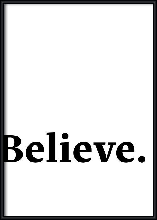 Believe Poster – ein Motivationsposter, gerahmt, für den Glauben an sich selbst