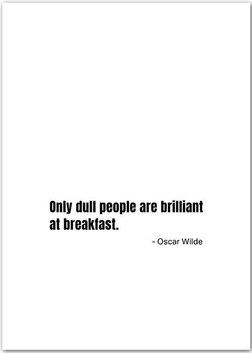 Motivationsposter mit einem Zitat von Oscar Wilde - brilliant at breakfast