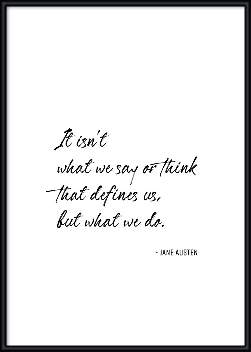 What we do ist ein Motivationsposter, gerahmt, mit einem Zitat von Jane Austen.