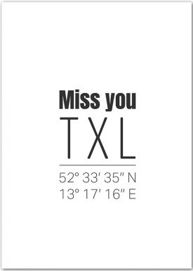 Miss you TXL | Flughafen Berlin Tegel | Poster
