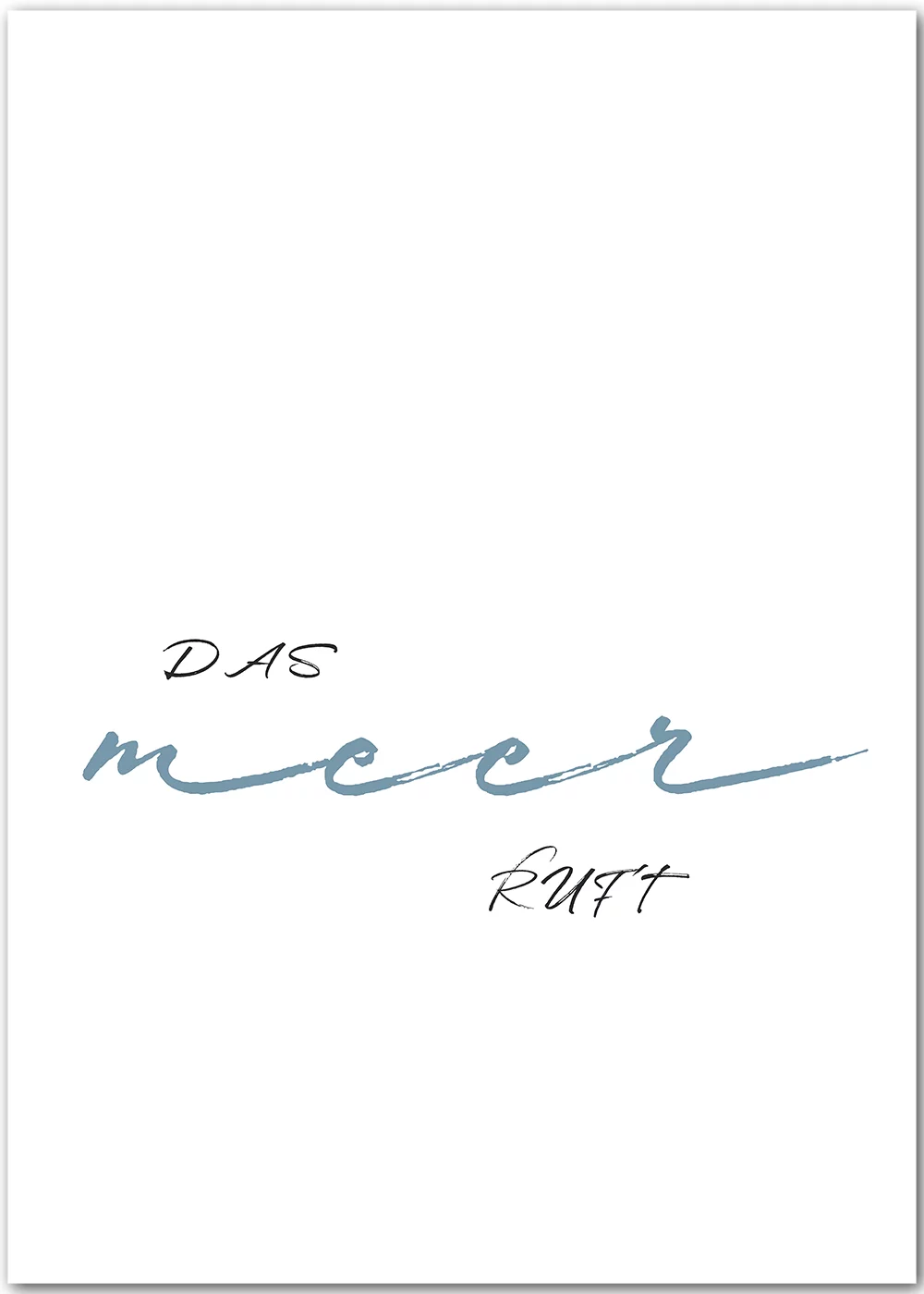 Poster mit maritimer Typografie "Das Meer ruft" Poster mit maritimer Typografie "Das Meer ruft"