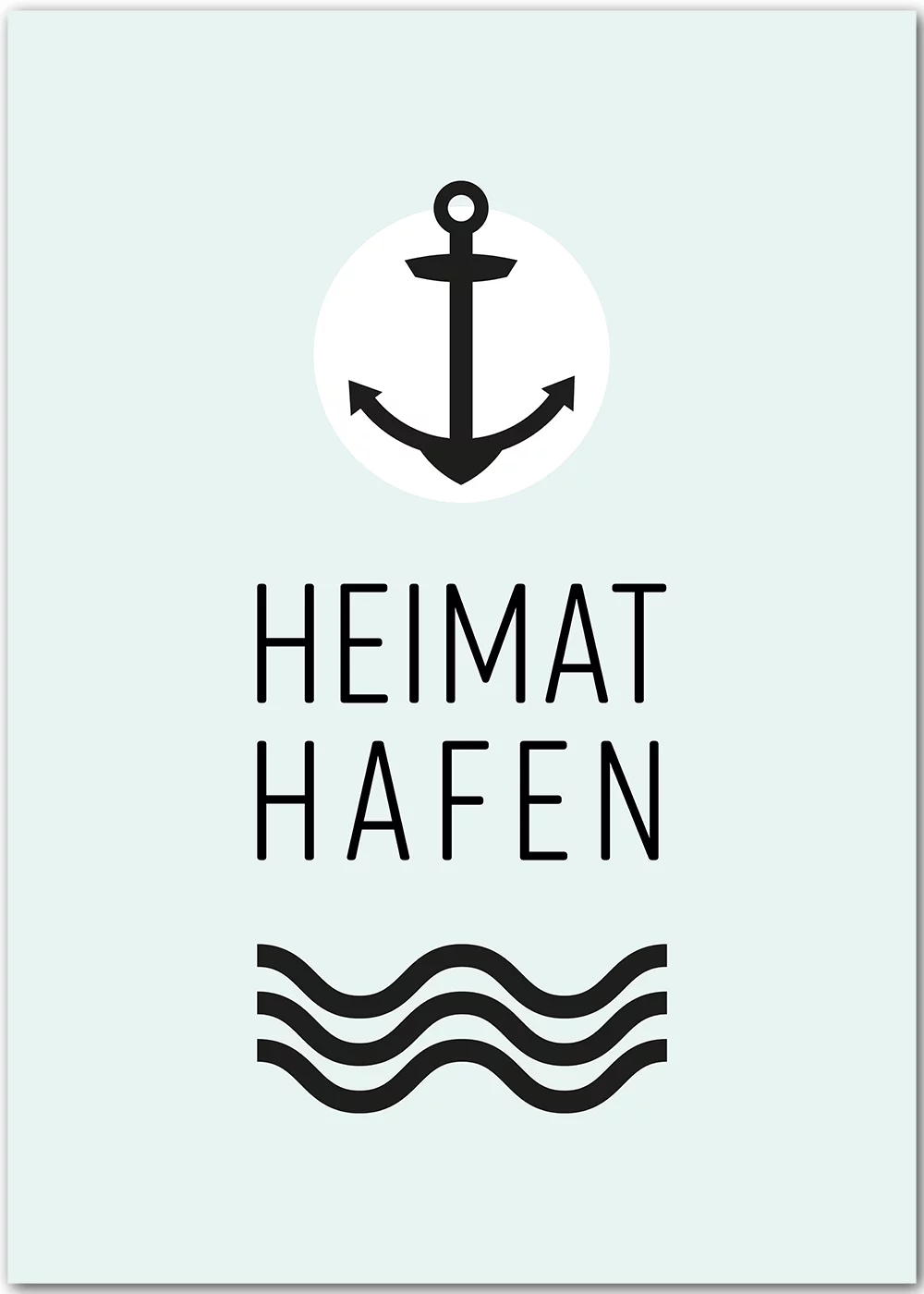 Poster als Typografie mit dem Aufdruck Heimathafen, einem Anker und grafischen Wellen auf eisblauem Hintergrund