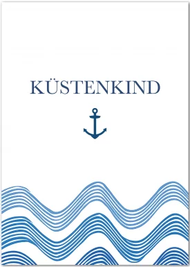 Maritimes Poster mit dem Spruch Küstenkind.